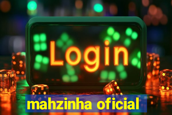 mahzinha oficial